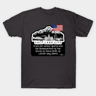 Salt Lake City- A hub for winter sports and the headquarters of the Church of Jesus Christ of Latter-day Saints V3 T-Shirt